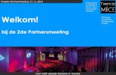 Welkom! Meetings - · PDF file 1. Trailer/teaser van congres » Hazemeijer Hengelo » Een 4* hotel met boardroom » Bestaande beurs (BMT) met 2 partners 2. Congresdestinatie Twente