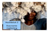 Hoofdstuk 2 Duurzame marketing - wps.pearsoned.comwps.pearsoned.com/wps/media/objects/8945/9160568/... · Principes van marketing – Hoofdstuk 2. Marketingomgeving. Deel 1. Duur-