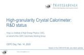 High-granularity Crystal Calorimeter: R&D status...Yong Liu (liuyong@ihep.ac.cn) Yong Liu (Institute of High Energy Physics, CAS), on behalf of the CEPC Calorimetry Working Group High-granularity