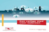 Een veilige stad voor iedereen - Utrecht · Utrechters zijn trots op hun stad. Ze zijn vaak ondernemend en initiatiefrijk. Veel inwoners doen vrijwilligerswerk en praten regelmatig