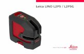 Leica LINO L2P5 / L2P5G...概要 概要Leica LinoL2P5/L2P5Gは自動水平調整多機 能レーザーです。これは、クロスラインレーザーとポイ ントレーザーの利点を1つのツールで組み合わせた
