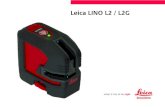 Leica LINO L2 / L2G...概要 概要Leica LinoL2/L2Gは自動水平調整クロスライン レーザーです。これは、水平調整、移送、直角の 設定など、あらゆる種類の作業に対応する信頼