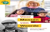 Voor Mensen van Waarde - Mara Projecten · Katholiek Sociaal Denken, willen we met ziel en zaligheid ons inzetten voor al die waardevolle mensen in Rotterdam en Den Haag die om wat
