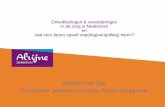 Ontwikkelingen & veranderingen in de zorg in Nederland en wat … · 2017-05-18 · Feiten over de zorg in Nederland de zorg in Nederland Zorg 30% van overheidsbudget en kostenpost