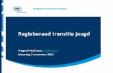 Regieberaad transitie jeugd - VNG...2014/11/03  · Inkoop: ABZW & GGZ & J&O Bijna de helft van de Nederlandse gemeenten heeft op 1 november jl. ondertekende contracten. Gemeenten