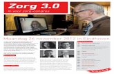 VIL 12016 Uitnodiging Zorg 3.0 nieuwe site... · 2012-10-16 · Bert Mulder (lector Informatie, Technologie en Samenleving aan de Haagse Hogeschool) Paul Ostendorf: samen werken aan