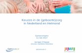 Keuzes in de (geboorte)zorg in Nederland en Helmondoptimedis.nl/files/docs/170511_OptiMedis_Gynaecongres...Door verbeteren uitkomsten van de gehele integrale zorg: meer gezondheid