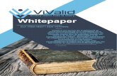 Whitepaper - ViValid · 2018-05-11 · Een dergelijke oplossing is uniek en biedt een innovatieve aanpak. 2. Doe wat u kunt om het leven gemakkelijker te maken. Tijd is een kostbaar
