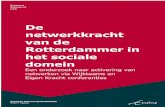 De netwerkkracht van de Rotterdammer in het sociale domein · In Hoofdstuk 3 worden de uitkomsten van het empirische onderdeel van het onderzoek onder zorgvragers gepresenteerd. Hoofdstuk