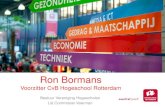 Ron Bormans - KNAW€¦ · Het gros van de Nederlanders en Europeanen denken vanuit een achterhaald wereldbeeld. Europa als centrum van de wereld Terwijl velen het al hebben over