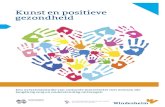 Kunst en positieve gezondheid...Cretien van Campen Wies Rosenboom Saskia van Grinsven Carolien Smits (redactie) 12 september 2017 Zwolle: Windesheim Kunst en Positieve Gezondheid 2