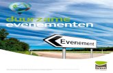 duurzame evenementen · 2018-12-06 · duurzame evenementen - 3 Het project Green-Events van de I.V.M. 3 jaar proeftuin de i.v.m. heeft eind 2008 een projectvoor-stel ingediend bij