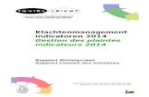 Klachtenmanagement indicatoren 2014 Gestion des plaintes ... · aanbevelingen voor de verdere uitbouw van de 1ste lijn klachtenmanagement binnen de Federale Administraties en Organisaties.