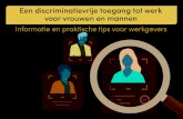 Een discriminatievrije toegang tot werk voor vrouwen en mannen · Een discriminatievrije toegang tot werk voor vrouwen en mannen 7 Informatie en praktische tips voor werkgevers Voorbeelden