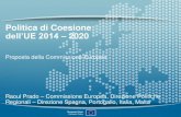 Politica di Coesione dell’UE 2014 – 2020 - POR fesr · 2007-2013 2014-2020 1. Crescita intelligente ed inclusiva 445.5 490.9 10.2% Di cui: Politica di Coesione sociale economica