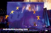 Activiteitenverslag 2010 - Belgium · semester, het akkoord over het toezicht op de financiële sector en de opmaak van de Europese begroting voor 2011. Een belangrijke verwezenlijking