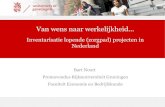 Inventarisatie lopende (zorgpad) projecten in Nederland · 2 projecten: inzage in elkaars medisch dossiers Uitkomsten: moeilijk om de gehele keten in beeld te brengen Het Chronic