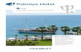 Palmiye Hotel - Club Med · PDF file Langs het strand, vlakbij het waterskigebied en niet ver van de kinderfaciliteiten, is dit zwembad gereserveerd voor volwassenen. Ter informatie: