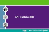 API –8 oktober 2009 · 2010-10-11 · Merck Sharp & Dohme BV • Onderdeel van het Amerikaanse Merck & Co. Inc. • Meer dan 100 jaar ervaring in de ontwikkeling van baanbrekende