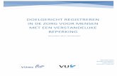 Doelgericht registreren in de zorg voor mensen met …brendafrederiks.nl/wp-content/uploads/2016/03/20022018...2014 en 2016 een juridisch-empirisch onderzoek uitgevoerd naar de voorgenomen