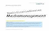 DEEL 1 DE DOOR HET MINISTERIE VAN OCW/LNV VAST TE …uploads.goc.nl/uploads/pdf/050511 KD Mediamanagement ook voor … · Kwalificatiedossier Mediamanagement 11.05.2005 Status: concept