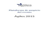 Ágiles 2015agiles2015.agiles.org › es › wp-content › uploads › 2015 › 07... · (2010), Buenos Aires (2011), Córdoba (2012), Lima (2013) y Medellín (2014) - siete años,