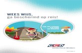 WEES WIJS, ga beschermd op reis! - VGGM · pagina 2 WEES WIJS, GA BESCHERMD OP REIS Brandweer, Ambulancezorg en GGD vormen samen in de regio Gelderland-Midden één organisatie: Veiligheids-