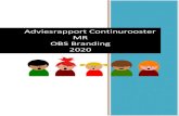 Adviesrapport Continurooster MR OBS Branding 2020 · 2020-03-08 · Adviesrapport OBS Branding Continurooster 6 Verhoging verkeersveiligheid (1x heen en weer, niet 2x). Nadelen: Gezelligheid
