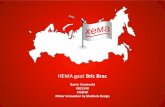 HEMA gaat Bric Brac - Barriebarrievredeveld.nl/bestanden/Hema_Rusland.pdf · 2014-08-05 · HEMA: Bijzondere eenvoud HEMA (afkorting van Hollandsche Eenheidsprijzen Maatschappij Am-sterdam)
