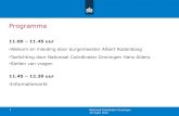 Programma - Home | Nationaal Coördinator Groningen · 19 maart 2016 Nationaal Coördinator Groningen1 Programma 11.00 – 11.45 uur •Welkom en inleiding door burgemeester Albert
