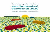 Een stip op de horizon synchromodaal vervoer in 2020 › uploads › 9 › ect_synchroboekje_1t_lr.pdf · Om dit te realiseren zijn door het Strategisch Platform Logistiek (SPL) zes