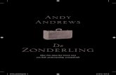 Andy Andrews - Uitgeverij Gideon€¦ · De Zonderling Hoe één man het leven van een hele gemeenschap veranderde B'werk_Zonderling.indd 3 21-08-12 09:48. 73 Hoofdstuk 6 D e roze