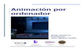 Animación por ordenador - unizar.esgiga.cps.unizar.es/~diegog/ficheros/teaching/libro_animacion.pdf · † Práctica: Podeis usar un programa de edición de vídeo para el carrete