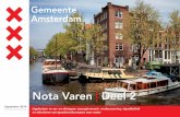 Nota Varen deel 2 2019 - Amsterdam · water). Dit uitgangspunt is vertaald in vijf doelstellingen en 18 concrete maat-regelen. In de Nota Varen Deel 1 is het kader en het merendeel