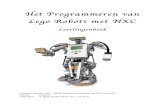 Het Programmeren van Lego Robots met NXChome.kpn.nl › p.kool › resources › Robotica_leerlingboek.pdf · 2011-07-25 · De programmeerbare Legosteen NXT vormt de kern van het