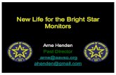 New Life for the Bright Star Monitors · 2020-06-22 · Maun Foundation), Alfred Medina, Pierre de Ponthiere(LesveDome), Steve Beckwith (FocusMax) ,Ron Newman (Moonlite), Mike Linnolt,