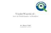 Presentatie VoederWaarde.nl , aug. 2017...Presentatie VoederWaarde.nl , aug. 2017 Kosten van VoederWaarde.nl 1.Analysekosten grondstoffen/voeders 2.Jaarlijkse auditkosten 2016: €