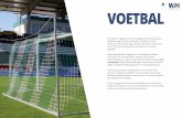 VOETBAL - W&H Sports · 2020-01-29 · VOETBAL Wij hebben de afgelopen jaren vele voetbalaccommodaties in geheel Nederland mogen inrichten, waaronder AZ Alkmaar, AFC Ajax, Feyenoord,