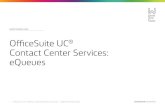 ADMIN TRAINING GUIDE OfficeSuite UC Contact Center Services: eQueues · 2020-03-24 · 5 OFFICESUITE UC® CONTACT CENTER SERVICES: EQUEUES — ADMIN TRAINING GUIDE Agents sign in