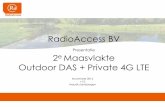 Presentatie e Maasvlakte - BTGbtg.org › wp-content › uploads › 2014 › 11 › 8-RA-Private-LTE-BTG-201114.pdfPresentatie 2e Maasvlakte Outdoor DAS + Private 4G LTE November