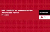 NUL-MOBER en verkeersmodel Antwerpse haven 30/09/2013 … · 2013-10-02 · 1/10/2013 Technische achtergrond REKENMODEL: distributie per vervoerswijze Vrachtwagens IN Tonnage 9,2