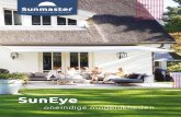 SunEye - Sunmaster Nederland BVGegarandeerde kwaliteit We maken jouw knikarmscherm met uiterste zorg. En met materialen die zorgen voor jarenlang plezierig gebruik. Zoals krachtige