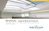 RWA-systemen Systemen.pdf · brandbestrijding. Al onze RWA-systemen zijn 100% conform de Europese en Belgische RWA-normen. Ze bieden een onovertroffen kwaliteit en garanderen een