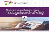 Nut en noodzaak van het investeren in digitale ... · PDF file Nut en noodzaak van het investeren in digitale vaardigheden in de zorg Juni 2020 2 Inleiding ... per zorgsector en op