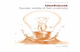 Ideeënboek Sociale media in het onderwijs Ideeënboek ... › smiho.pdf Ideeënboek Sociale media in het onderwijs 2 Inleiding Sociale media zijn internettoepassingen, waarmee mensen