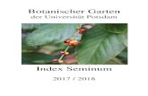 Botanischer Garten - uni-potsdam.de · Index Seminum Anno 2017 / 2018 Collectorum Quae Hortus Botanicus Universitatis Potsdamiensis ... 75 66 45 44 45 45 Vorwort ... J.SM. XX-0-POTSD-