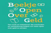 Boekje Open Over Geld - Lokale Democratie...4 5 BOOG: Wat rek- en strekoefeningen Open Over Geld Deze publicatie staat vol met projecten en tools over het onderwerp Open Over Geld.