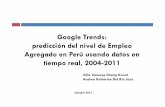 JillieChang AndreaDelRio Google Trends predicci n del ......“bolsa de trabajo”, “ aptitus”, etc. 4. Google Trendsy empleo (2/5) Mensualización de cada serie semanal a través