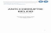 ANTI-CORRUPTIE BELEID · Voor wie misbruik of de verdenking ervan meldt: 1. de feiten niet negeren: het verloop van de feiten die gemeld worden voldoende nauwkeurig kennen 2. in de