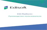 EDI Platform - Edisoft · Рисунок №3 – основное меню платформы 1. EDI Web – основное меню для работы с электронными
